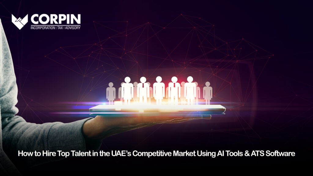 How to hire top talent in UAE's Competitive Market