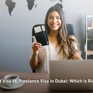 Employment Visa vs. Freelance Visa in Dubai: Which is Right for You? 